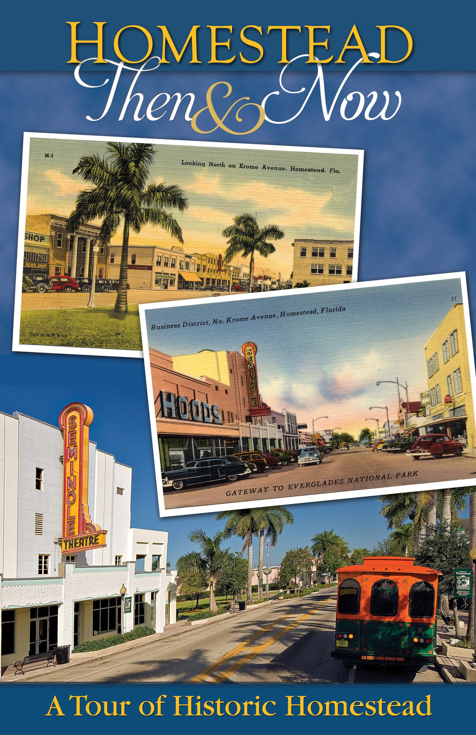 Homestead Then and Now